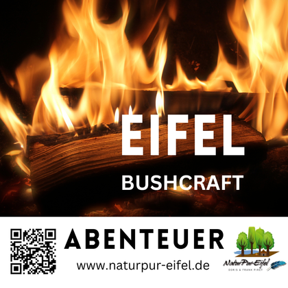 Ein warmes Feuer mit Holzscheiten, das eine einladende Atmosphäre schafft. Darunter steht "Eifel Bushcraft" als Teil des Abenteuers.
